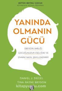 yanında olmanın gücü